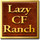 Lazy CF Ranch