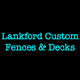 Lankford Custom Fencing and Decks
