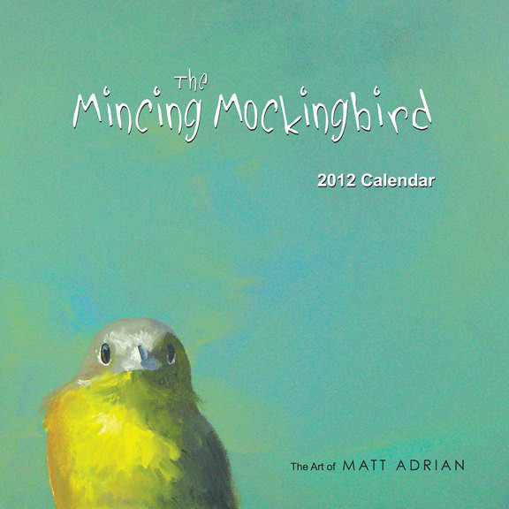 Mincing Mockingbird 2012 Calendar by Mincing Mockingbird