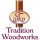 Tradition Woodworks