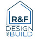 R&F Design and Build