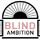 Blind Ambition Stl