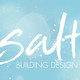 Salt building design