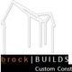 brock | BUILDS