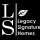 Legacy Signature Homes Inc.