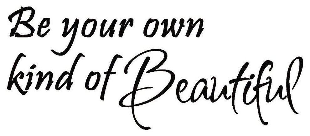 Be Your Own Kind of Beautiful Wall Decal Vinyl Lettering Wall Art ...