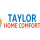 Taylor Home Comfort