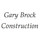 GARY BROCK CONSTRUCTION