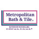Metropolitan Bath And Tile