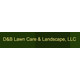 D&B Lawn Care & Landscape, LLC
