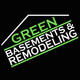 Green Basements & Remodeling