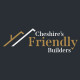 Cheshire's Friendly Builders Ltd