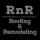 RnR Roofing & Remodeling LLC