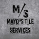 Mayo’s Tile Services
