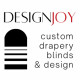 DesignJoy Custom Drapery, Blinds & More