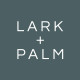 LARK + PALM