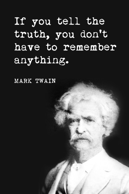 If You Tell The Truth, Mark Twain Quote, Motivational Poster, 12