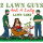 2 Lawn Guys And A Lady Lawn Care & Landscaping