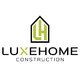 LuxeHome Construction Inc.