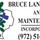 Bruce Landscaping & Maintenance Incorporated
