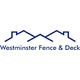 Westminster Fence & Deck