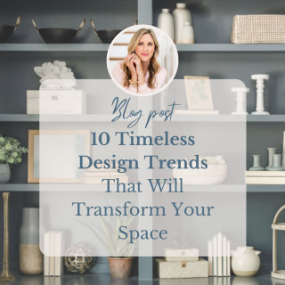 Timeless Color Trends 10 Timeless Design Trends That Will Transform Your Space