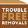 TroubleFree Removals