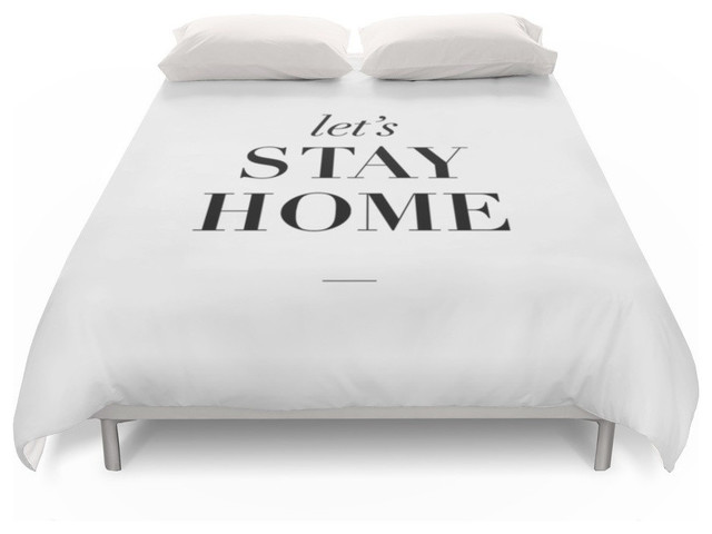 Let S Stay Home Typography Print Duvet Cover Contemporary