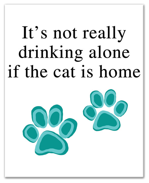 It's Not Drinking Alone If The Cat Is Home Canvas Wall Art, 16"x20"