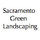 Sacramento Green Landscaping