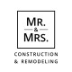 Mr. & Mrs. Construction & Remodeling