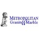Metropolitan Granite & Marble