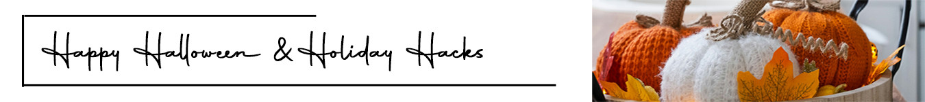 Casia Home - Halloween Holiday Hacks