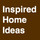 Inspired Home Ideas