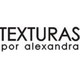 TEXTURAS POR ALEXANDRA