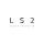 ls2 design & construction