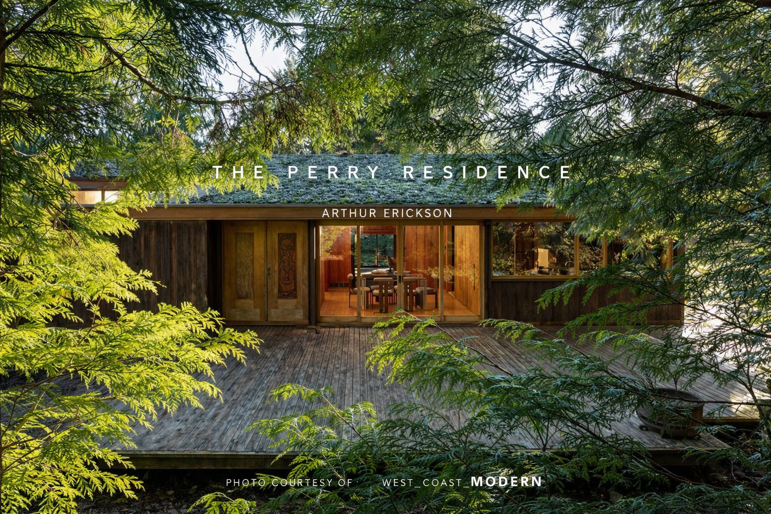 Arthur Erickson:   The Perry Residence   (a renewal guided by principles)