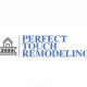 Perfect Touch Remodeling