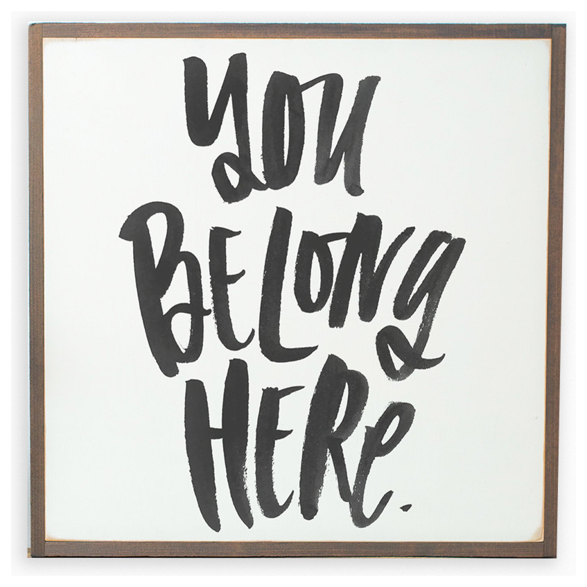 "You Belong" Sign, 2'x2'