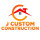 J Custom Construction