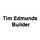 Tim Edmunds Builder