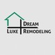 Dream Luxe Remodeling INC