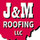 J & M Roofing LLC
