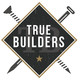 True Builders