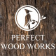 Perfect Wood Works
