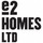 E2 Homes Ltd