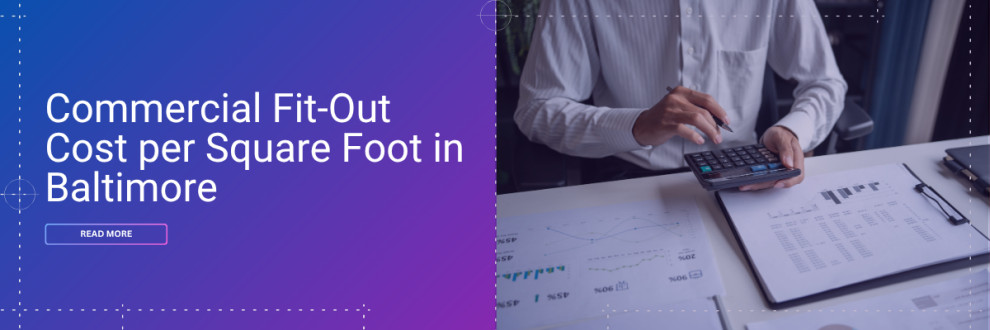 Commercial Fit-Out Cost per Square Foot in Baltimore