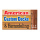 American Custom Decks and Remodeling LLC
