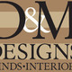 D&M Designs
