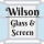 Wilson Glass & Screen